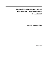 Agent-Based Computational Economics Documentation Release 0.9.3B0