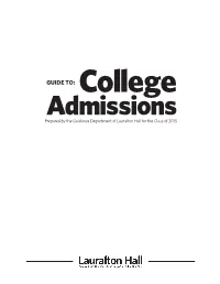 College Admissions Prepared by the Guidance Department at Lauralton Hall for the Class of 2015 Director of Guidance and College Planning: Yvonne Fosse-Previs Ext