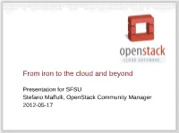 From Iron to the Cloud and Beyond