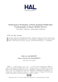 Performance Evaluation of Post-Quantum Public-Key Cryptography in Smart Mobile Devices Noureddine Chikouche, Abderrahmen Ghadbane