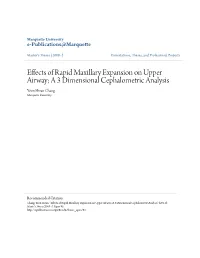 Effects of Rapid Maxillary Expansion on Upper Airway; a 3 Dimensional Cephalometric Analysis Yoon Hwan Chang Marquette University