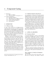 1 Component Casting