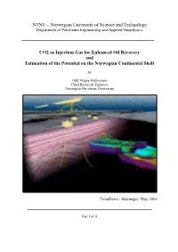 CO2 As Injection Gas for Enhanced Oil Recovery (EOR) from Fields In