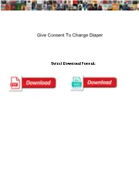 Give Consent to Change Diaper