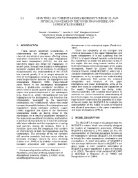 How Well Do Current Models Represent Chemical and Physical Processes in the Upper Troposphere and Lower Stratosphere?