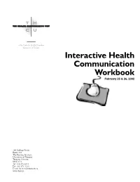 Interactive Health Communication Workbook February 25 & 26, 2002