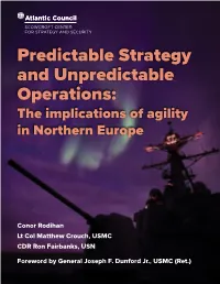 Predictable Strategy and Unpredictable Operations: the Implications of Agility in Northern Europe