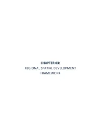 Chapter 03: Regional Spatial Development Framework
