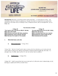 1 Secret #6: Learn How to Handle Bad Days 1 Kings 19:1-4 Dr