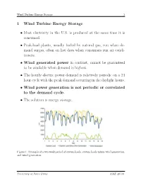 1 Wind Turbine Energy Storage • Most Electricity in the U.S. Is Produced at the Same Time It Is Consumed. • Peak-Load Plants