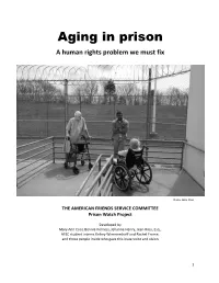 Aging in Prison a Human Rights Problem We Must Fix