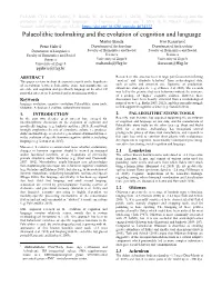 Palaeolithic Toolmaking and the Evolution of Cognition and Language”, in Cognitive Science, Eds T