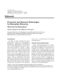 Proteomic and Genomic Technologies for Biomarker Discovery Where Are the Biomarkers? Vathany Kulasingam and Eleftherios P