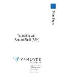 Tunneling with Secure Shell (SSH) Secure Shell Tunneling with Secure Shell