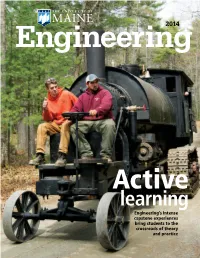 Active Learning Engineering’S Intense Capstone Experiences Bring Students to the Crossroads of Theory and Practice MESSAGE from the DEAN