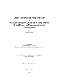 Great Powers and Responsibility – the Genealogy of China As a Responsible Great Power in Managing Africa's Development