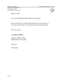 PARTIES of RECORD in R.00-02-004 Decision 06-03-013 Is Being Mailed Without the Written Dissent of Commiss