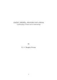 JUSTICE, RIGHTS, and JURAL RELATIONS a Philosophy of Justice and Its Relationships