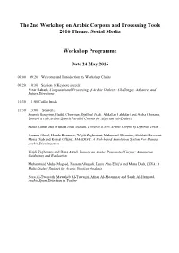 The 2Nd Workshop on Arabic Corpora and Processing Tools 2016 Theme: Social Media Workshop Programme
