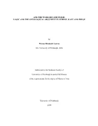 And the Word Became Flesh: Logic and the Ontological Argument in Leibniz, Kant and Frege