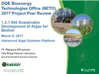 1.3.1.500 Sustainable Development of Algae for Biofuel March 6, 2017 Advanced Algal Systems Platform