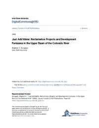 Just Add Water: Reclamation Projects and Development Fantasies in the Upper Basin of the Colorado River