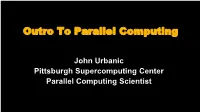 Outro to Parallel Computing