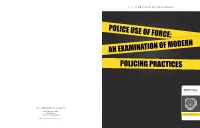 Police Use of Force: an Examination of Modern Policing Practices