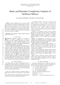 Static and Dynamic Complexity Analysis of Software Metrics