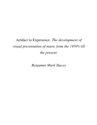 The Development of Visual Presentation of Music from the 1950'S Till the Present