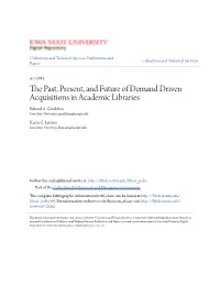 The Past, Present, and Future of Demand Driven Acquisitions in Academic Libraries 1