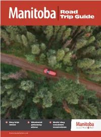 Road Trip Guide2021 / Insertion Date: ? Dinos Uncovered/ CMYK / 7 X 9.5 in Problems Or Questions Email Lcurtis@Assiniboinepark.Ca WINNIPEG’S ORIGINAL DOWNTOWN