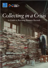 Collecting in a Crisis a Guide to Rescuing Business Records 2 Introduction