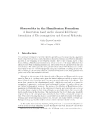 Observables in the Hamiltonian Formalism a Dissertation Based on the Classical Field Theory Formulation of Electromagnetism