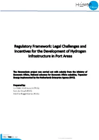 Regulatory Framework: Legal Challenges and Incentives for the Development of Hydrogen Infrastructure in Port Areas