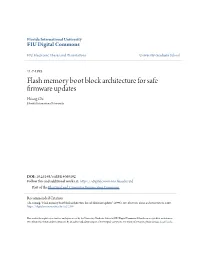 Flash Memory Boot Block Architecture for Safe Firmware Updates Hsiang Chi Florida International University