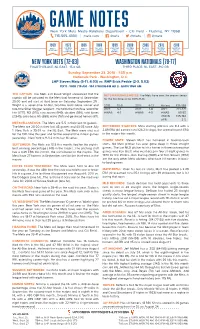 GAME NOTES New York Mets Media Relations Department • Citi Field • Flushing, NY 11368 718-565-4330 | Mets.Com | /Mets | @Mets | @Mets