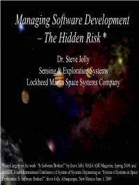 Managing Software Development – the Hidden Risk * Dr