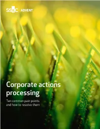 Corporate Actions Processing Ten Common Pain Points and How to Resolve Them 2 | Corporate Actions Processing