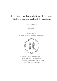 Efficient Implementation of Stream Ciphers on Embedded Processors