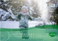 Joglland-Waldheimat R R E I C H I S C H E D E R Ö S T E K a L K a L P H - N I E E N I R I S C S T E Wien