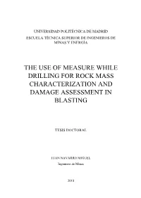 The Use of Measure While Drilling for Rock Mass Characterization and Damage Assessment in Blasting