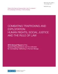 Combating Trafficking and Exploitation: Human Rights, Social Justice and the Rule of Law