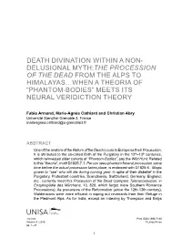 Delusional Myth:The Procession of the Dead from the Alps to Himalayas…When a Theoria of “Phantom-Bodies” Meets Its Neural Veridiction Theory