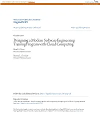 Designing a Modern Software Engineering Training Program with Cloud Computing Brett .D Cohen Worcester Polytechnic Institute