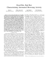 Good Bot, Bad Bot: Characterizing Automated Browsing Activity