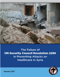 The Failure of UN Security Council Resolution 2286 in Preventing Attacks on Healthcare in Syria