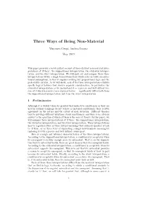Three Ways of Being Non-Material