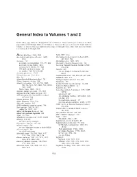 General Index to Volumes 1 and 2