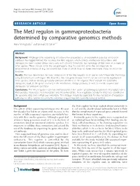 The Metj Regulon in Gammaproteobacteria Determined by Comparative Genomics Methods Anne M Augustus1 and Leonard D Spicer1,2*
